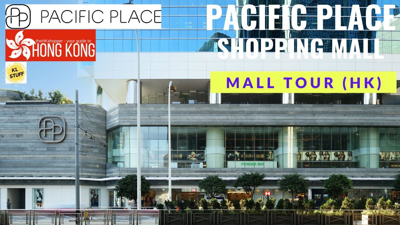 Pacific Place Hong Kong Mall Tou